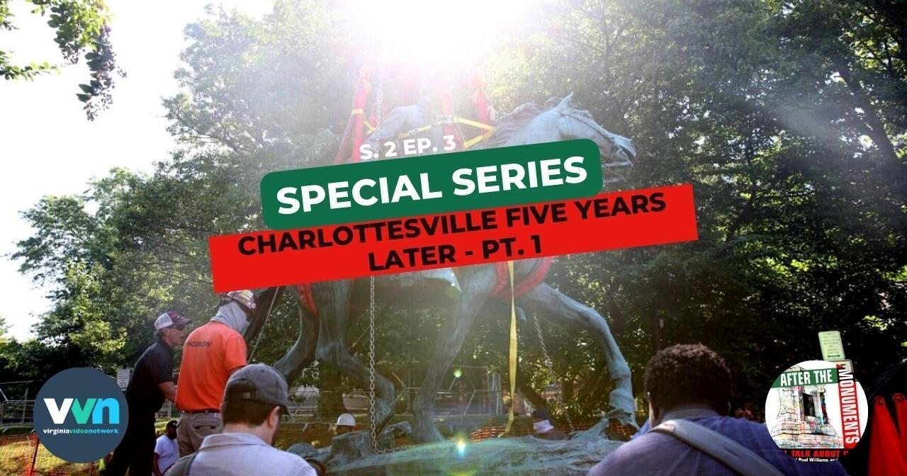 Charlottesville five years later, part 1 | After the Monuments podcast - Vimarsana News