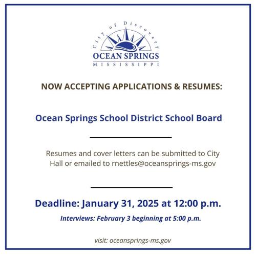 Call Out for Applications Ocean Springs School Board Positions Open to
