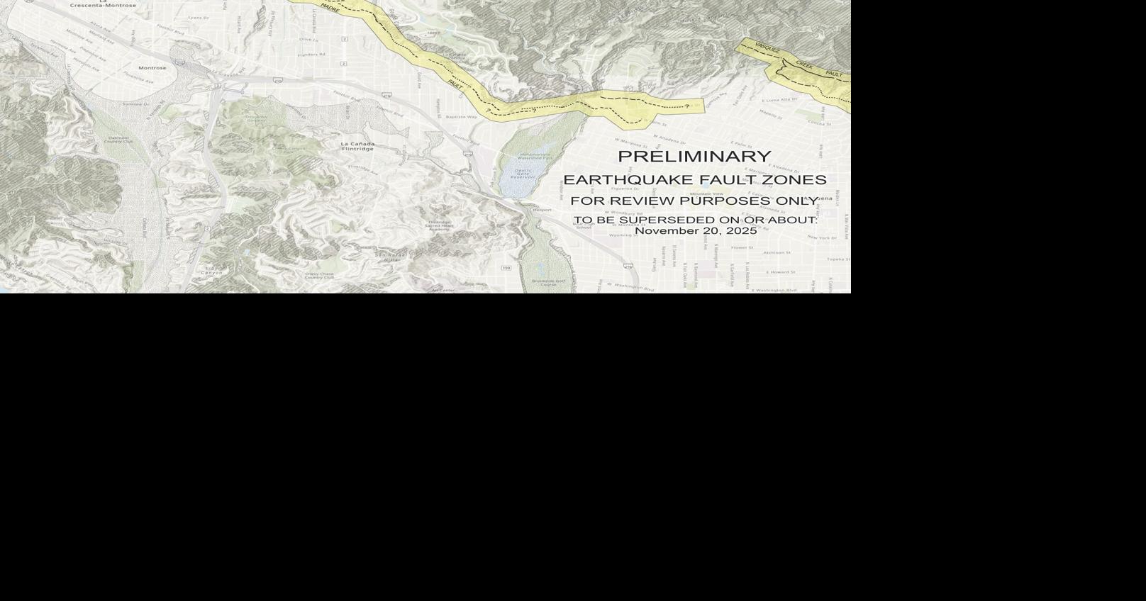 Peta zona patahan gempa dapat memengaruhi pengembangan baru di La Cañada Flintridge