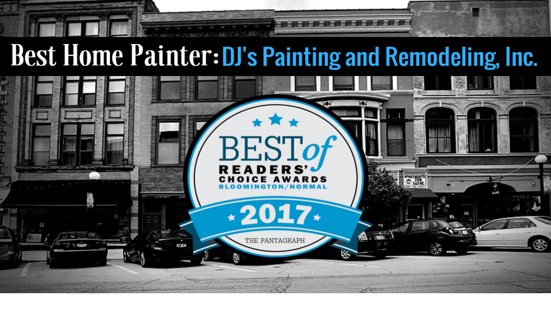Best Home Painter Dj S Painting And Remodeling Inc Pantagraph Com