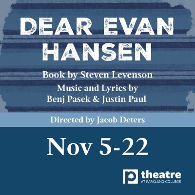 Parkland College Theatre Season to Present "Dear Evan Hansen"