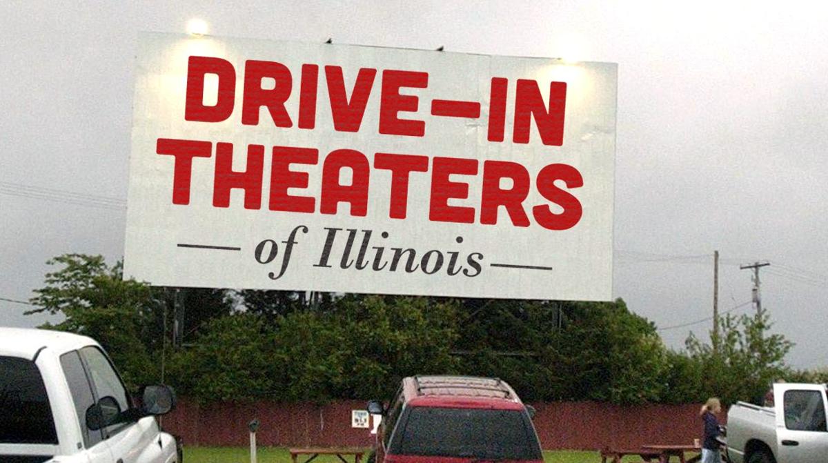 Movies Under The Stars The 11 Drive In Theaters Of Illinois Movies Pantagraph Com