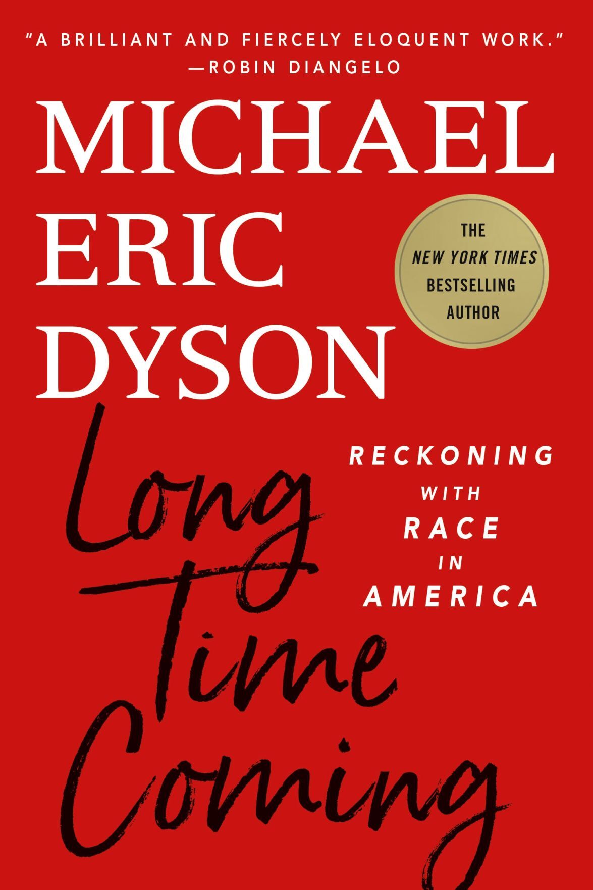 Michael Eric Dyson's 'Long Time Coming' delivers - Vimarsana News