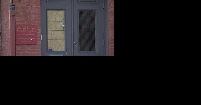 Vandal throws rocks through windows of Philly's historic Mother Bethel AME church - Vimarsana News