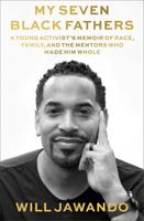 Book Review:  'My Seven Black Fathers' examines the role of the father