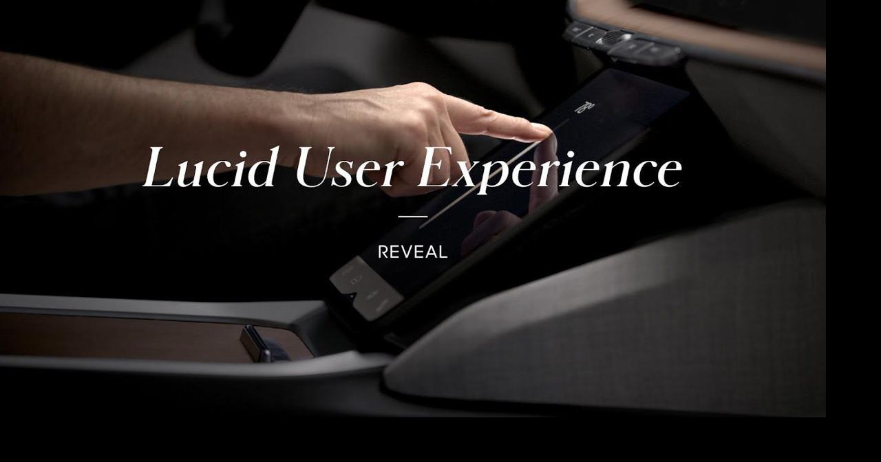 Lucid Motors premieres 'Lucid User Experience' | Business & Technology ...