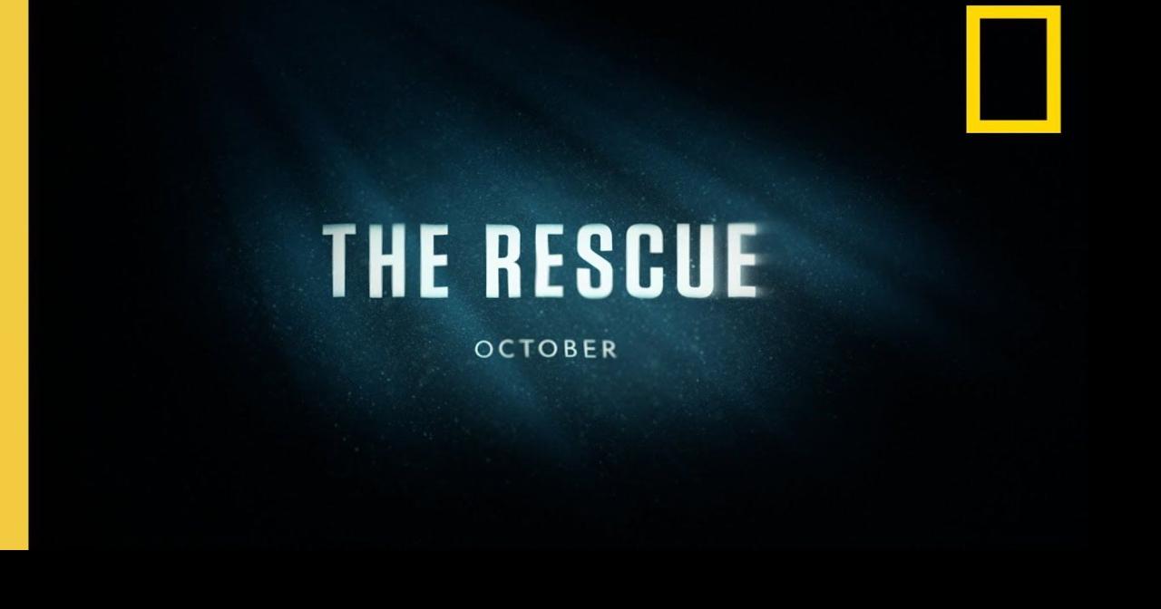 The Rescue | Official Trailer | National Geographic Documentary Films ...