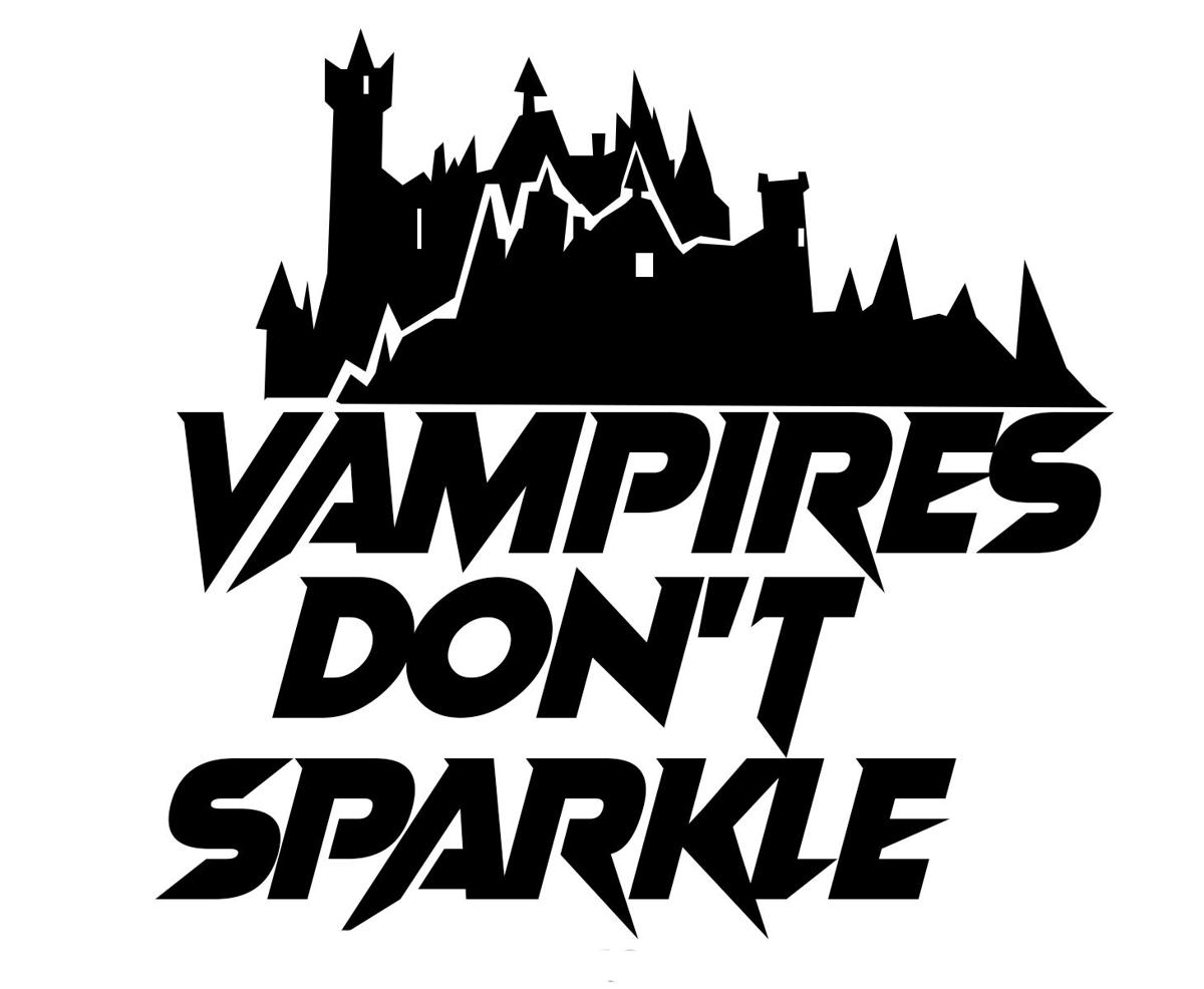 Vampires Don't Sparkle