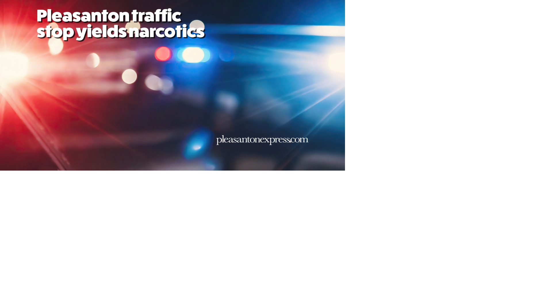 Pleasanton man jailed on DWI, drug charges after traffic stop | News ...