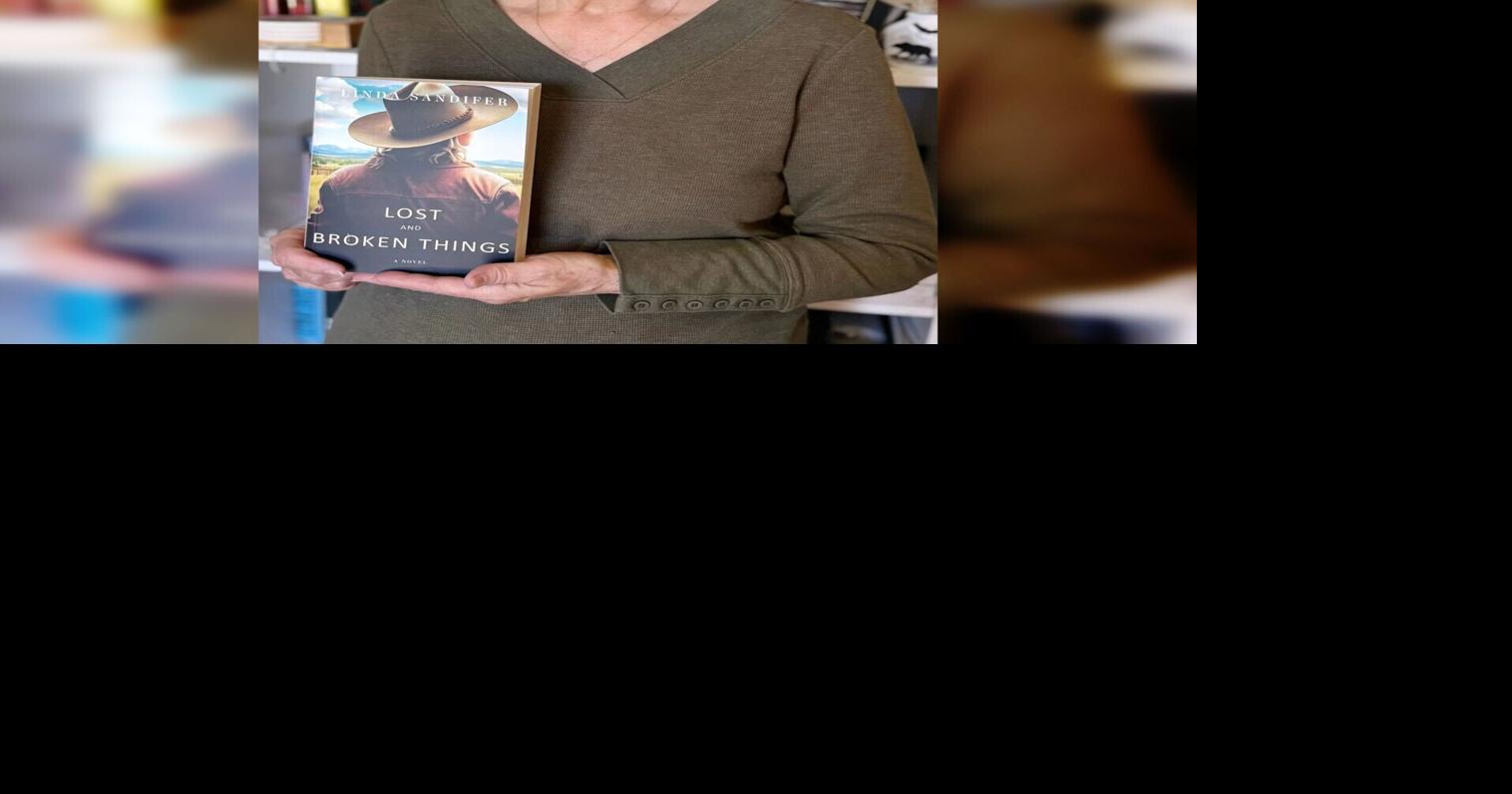 Spur Award winner Linda Sandifer to sign copies of 'Lost and Broken Things' at Idaho Falls Barnes & Noble Saturday