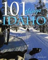 101 Things to do in Idaho - fall 2019