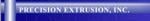 Precision Extrusion, Inc.
