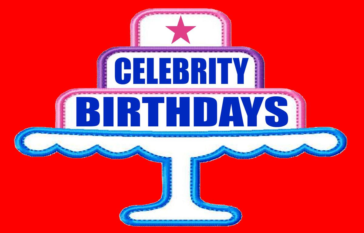 Celebrity Birthdays, March 17 | Entertainment | poststar.com Celebrity Birthdays, March 17 | Entertainment | poststar.com