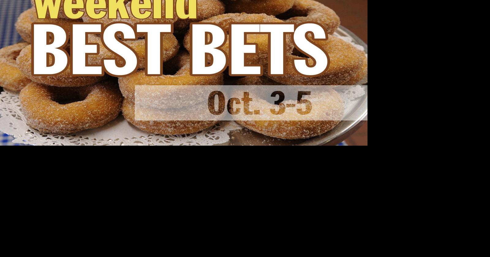 Weekend Best Bets