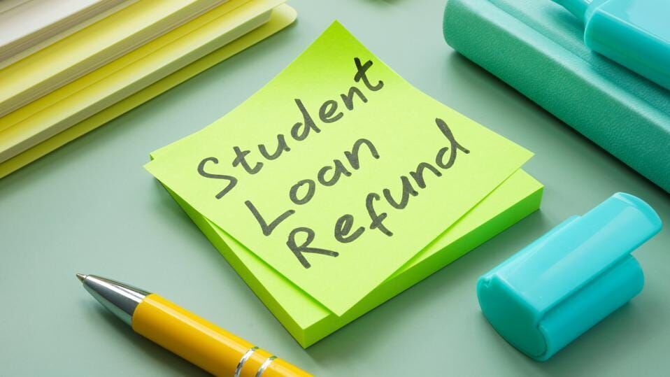 Get Refunded For Student Loan Payments Made During The Pandemic