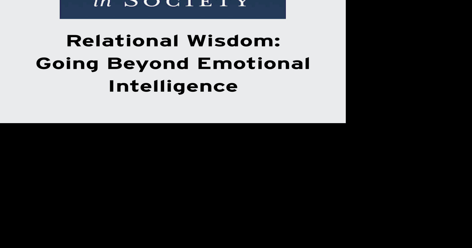 Education in Society: Relational Wisdom | Going Beyond Emotional Inelligence