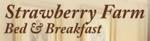 STRAWBERRY FARMS BED & BREAKFA
