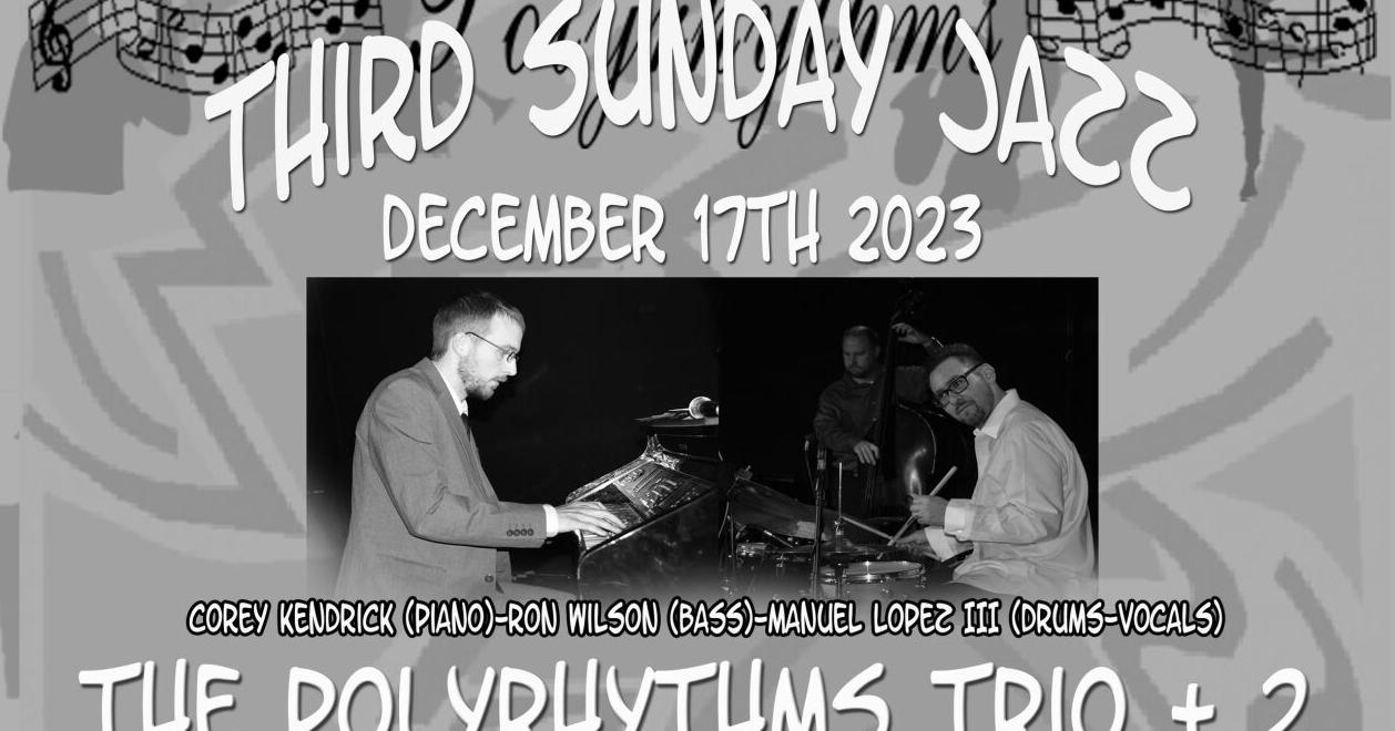 This weekend: Polyrhythms Trio headlines Third Sunday Jazz Series, with special guests - Vimarsana News