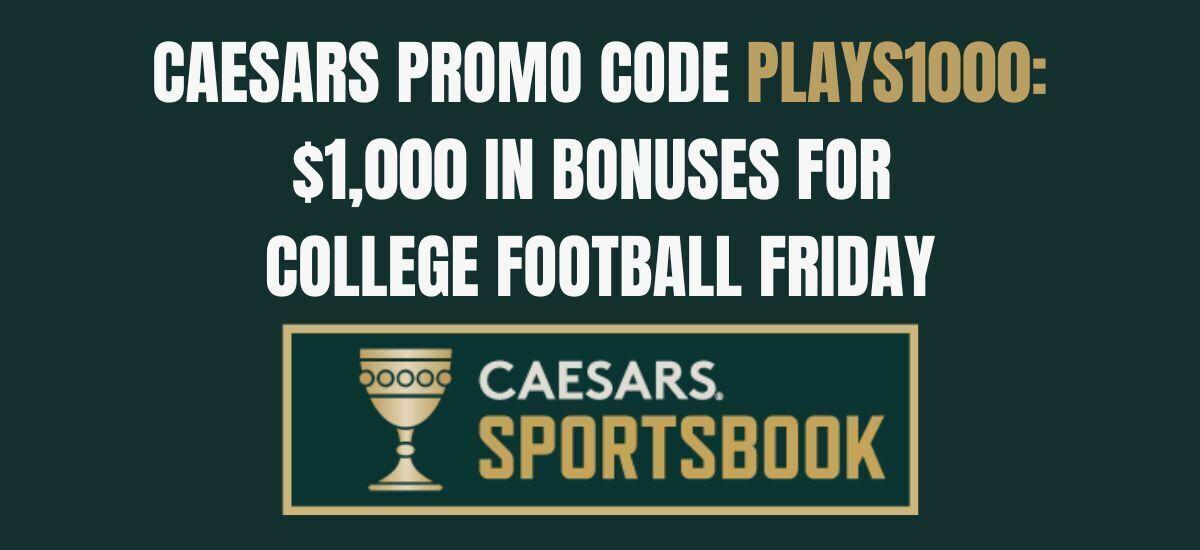 Caesars code PLAYS1000 1,000 for Euro 2024, Copa America
