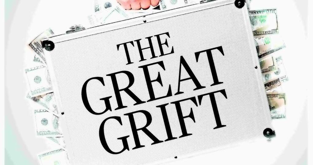 THE GREAT GRIFT