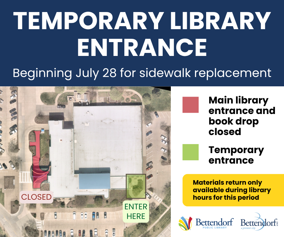 Bettendorf Public Library’s Main Entrance Changing Starting Tuesday, July 28 for Sidewalk Replacement Project