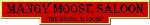 Mangy Moose, The