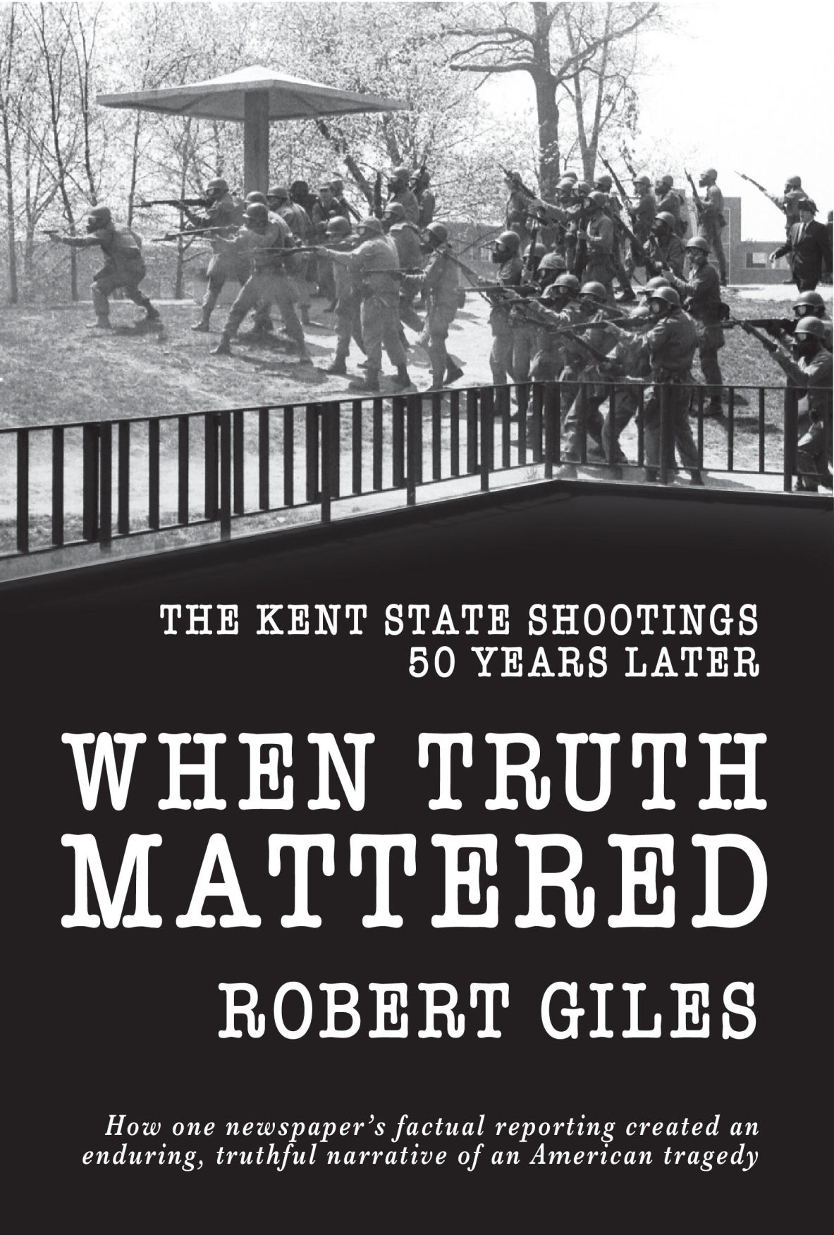 50 Years Later Journalist Bob Giles Looks Back At Kent State Shootings Local News Record Eagle Com