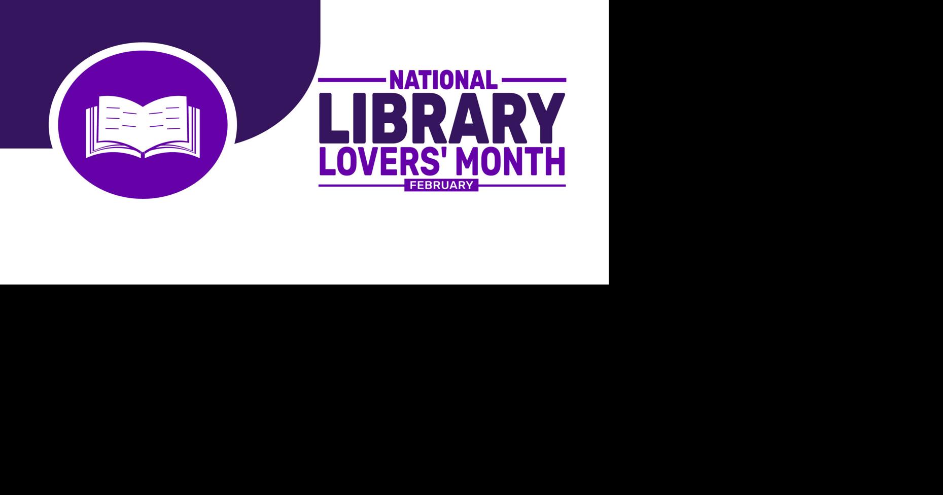 February is National Library Lovers Month | News | recordgazette.net