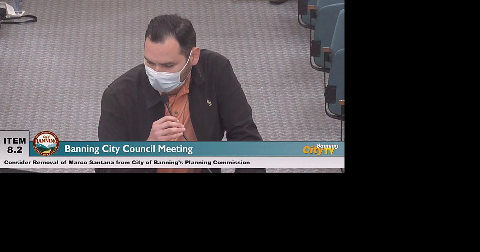 Marco Santana is removed from Banning's Planning Commission News