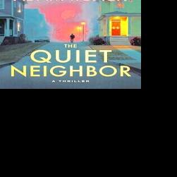 Book review - 'The Quiet Neighbor'
