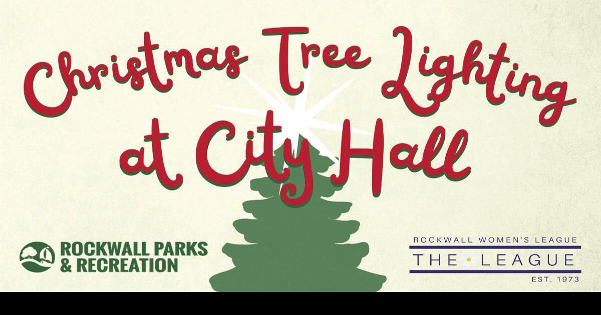Christmas Tree Lighting and more events planned in Rockwall County