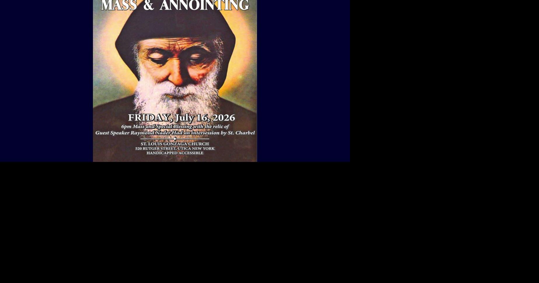 St. Charbel Mass and anointing planned in Utica