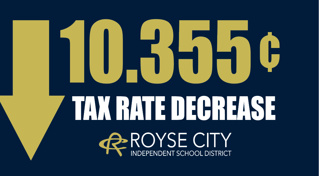 Royse City ISD approves 10cent tax rate decrease, second in two years News