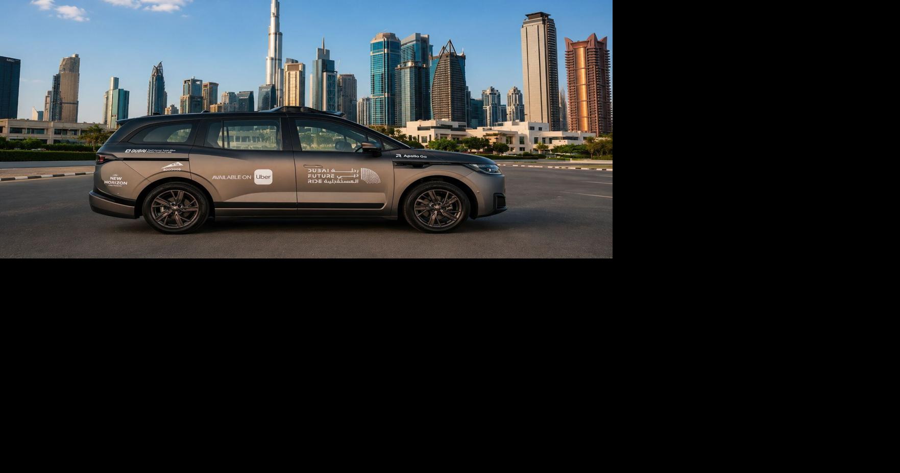 Uber Introduces Baidu’s Fully Autonomous Apollo Go in Dubai