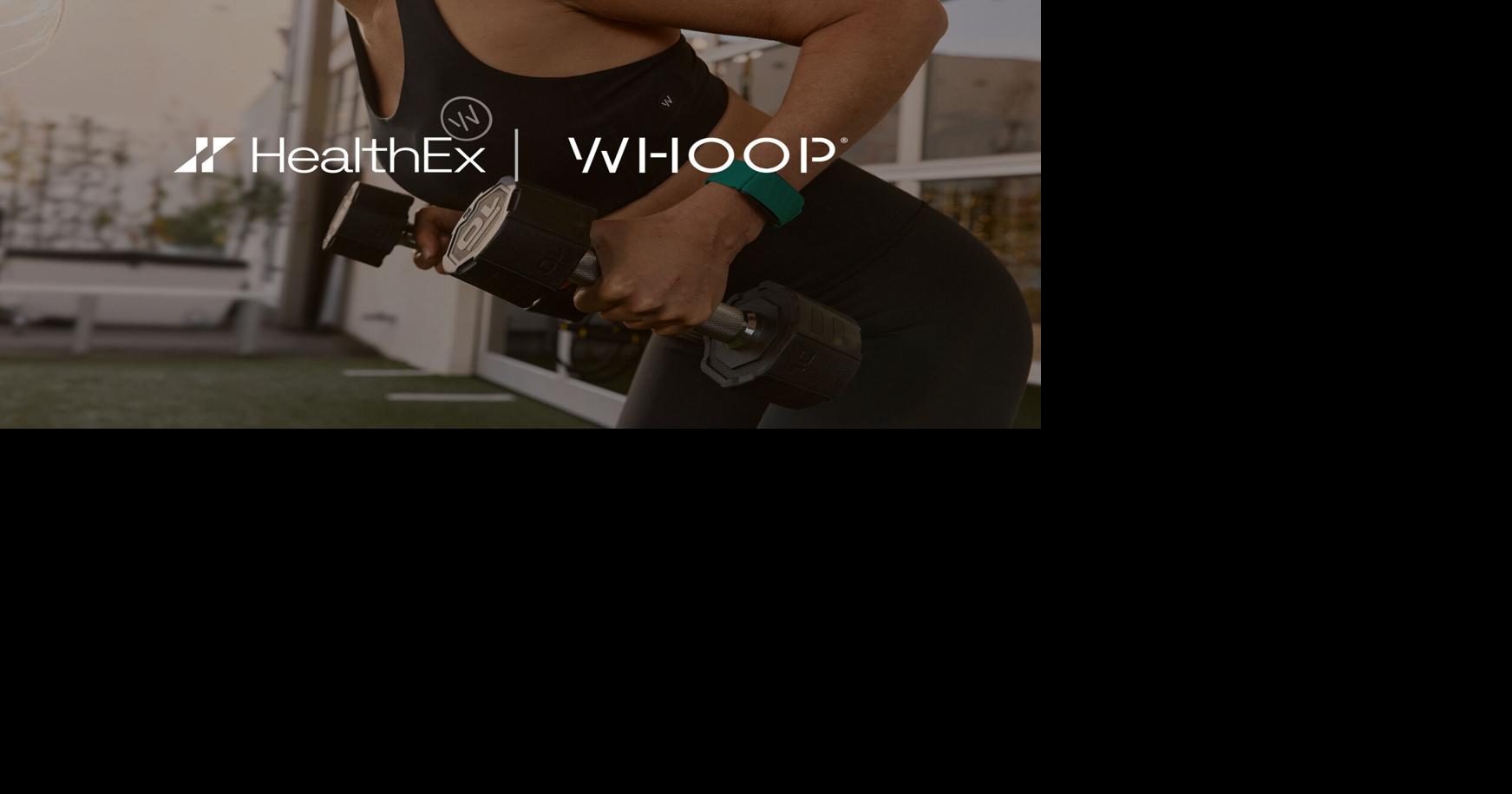 WHOOP and HealthEx Partner to Connect Medical Records and Biometric Data to Deliver More Personalized Health Insights