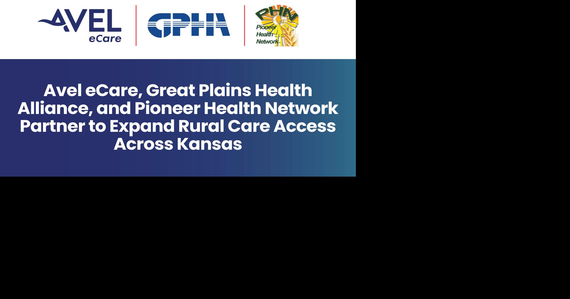Avel eCare, Great Plains Health Alliance, and Pioneer Health Network Partner to Expand Rural Care Access Across Kansas