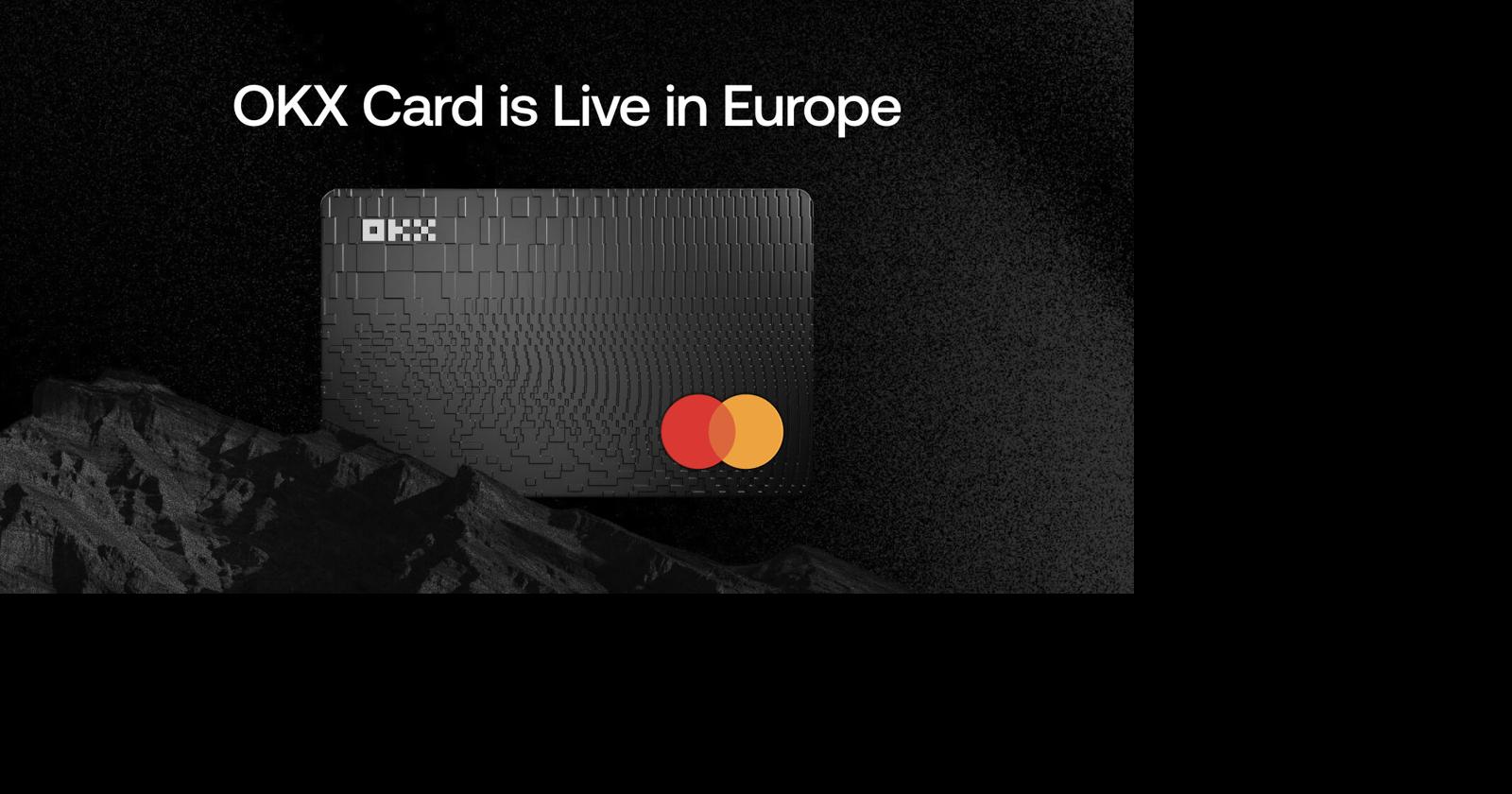 OKX Card Launches in Europe to Remove Friction from Everyday Crypto Payments at Retailers Worldwide