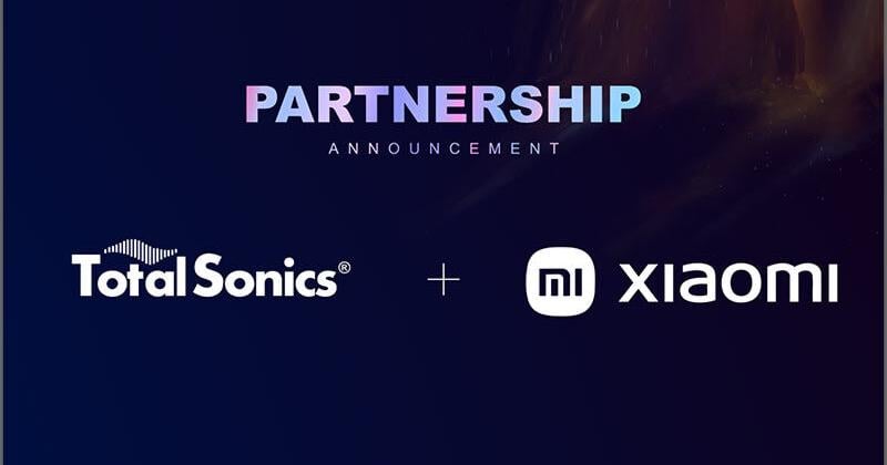 Chinese CE Powerhouse Xiaomi Steps Up Its Audio Performance with Technology from Total Sonics