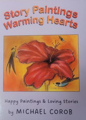 'Story Paintings, Warming Hearts': Local author, artist Michael Corob plans book readings