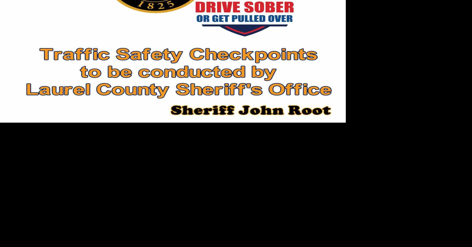 Traffic safety checkpoints to be conducted by Laurel Co. Sheriff's