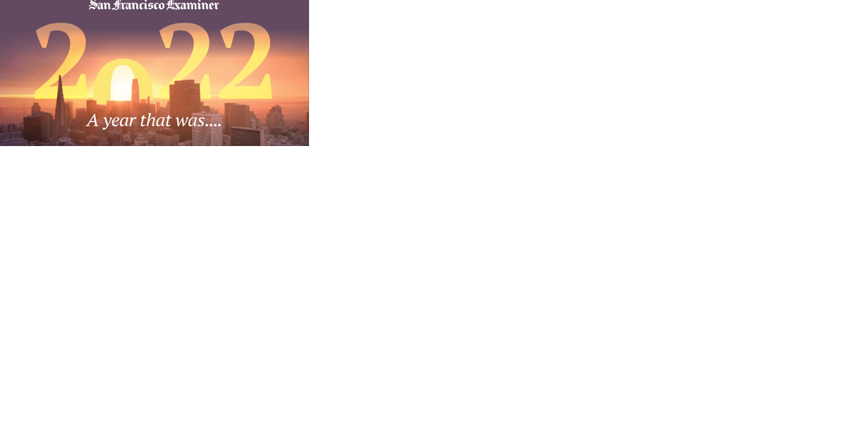 2022 year in review: 7 San Francisco stories epitomize city | News - Vimarsana News