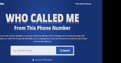 Who Call Me Review: Best Site to Trace Who Called Me From This Phone Number - Vimarsana News