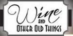 WINE AND OTHER OLD THINGS
