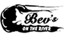 Bev's On The River