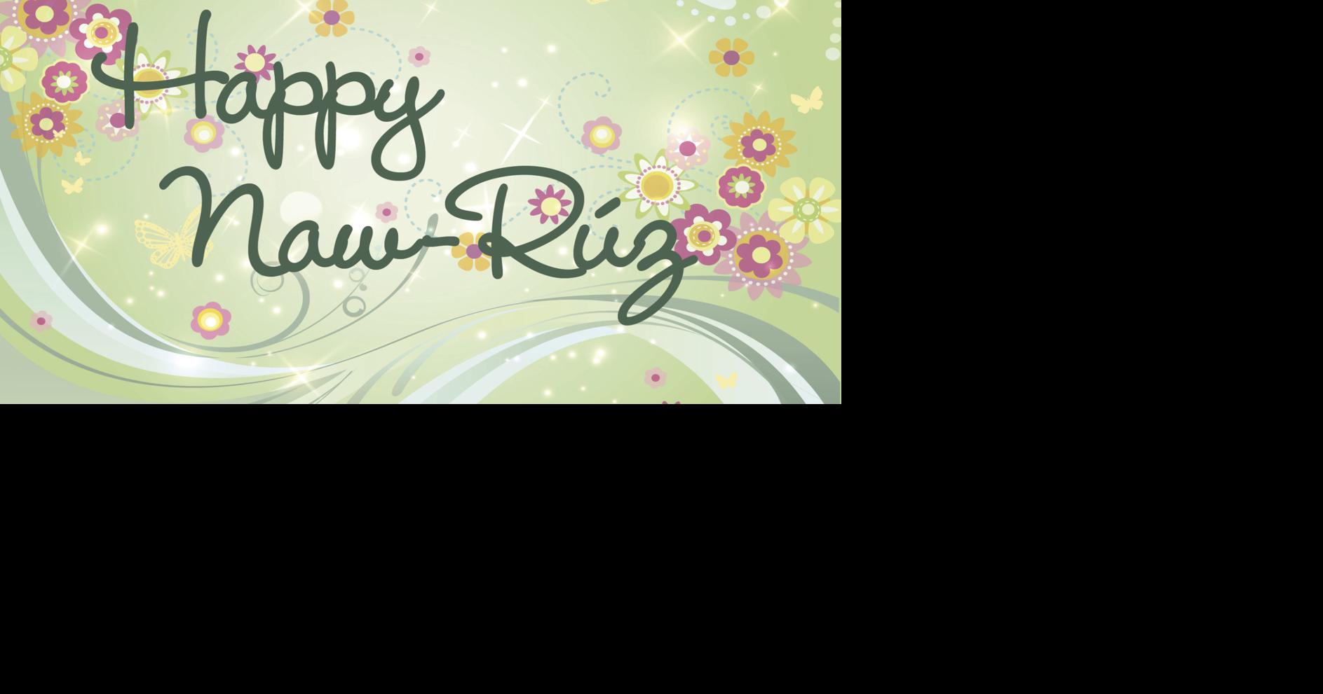 Happy NawRúz (Bahá'í new year)