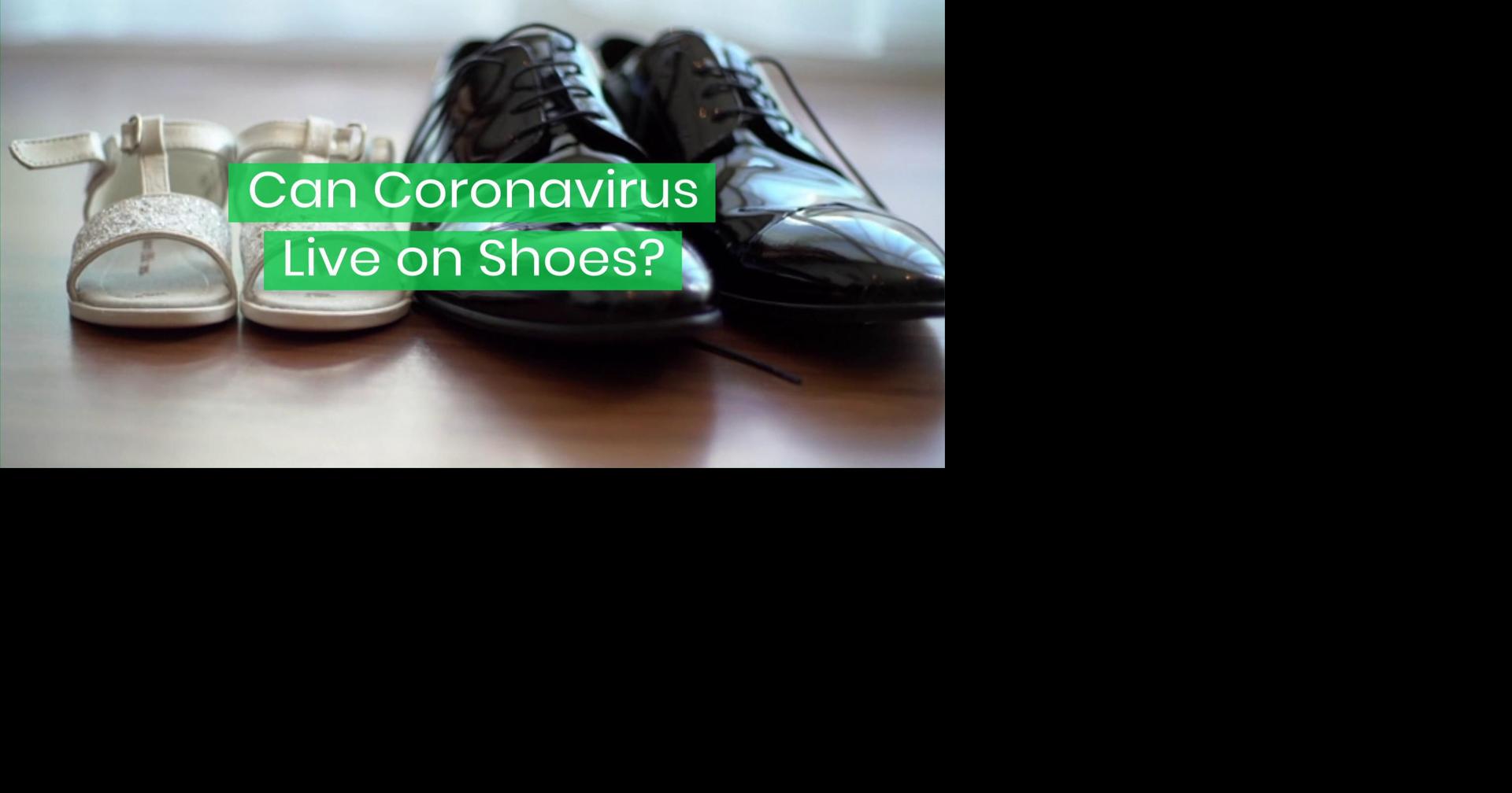 VIDEO Can Coronavirus Live on Shoes? Covid19