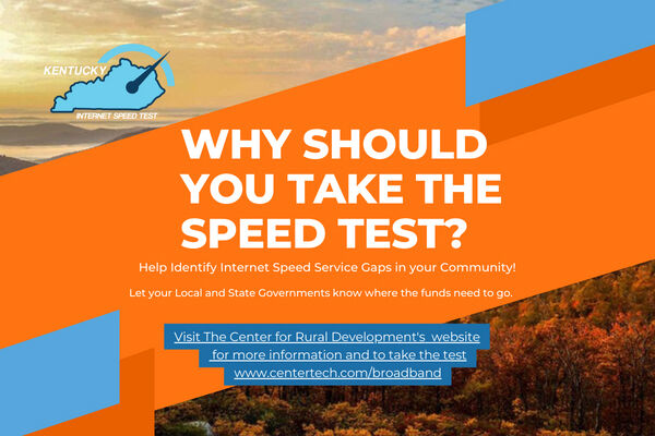 The Center for Rural Development encourages residents in Southern and  Eastern Kentucky to take the Kentucky Broadband Speed Test | Lifestyles |  somerset-kentucky.com