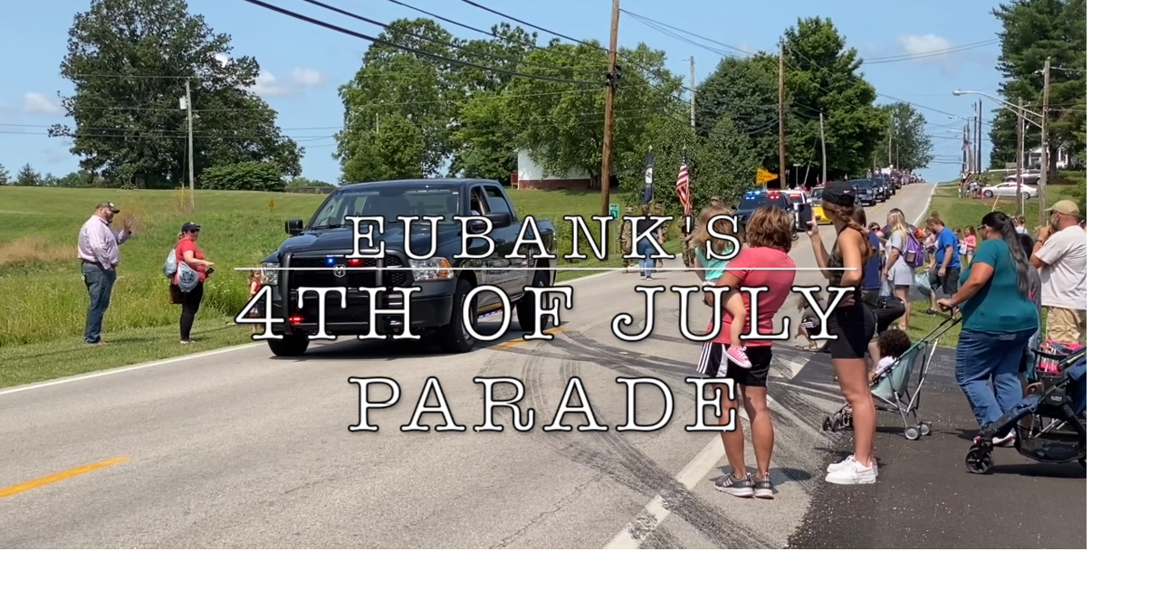 Eubank's 4th of July Parade News