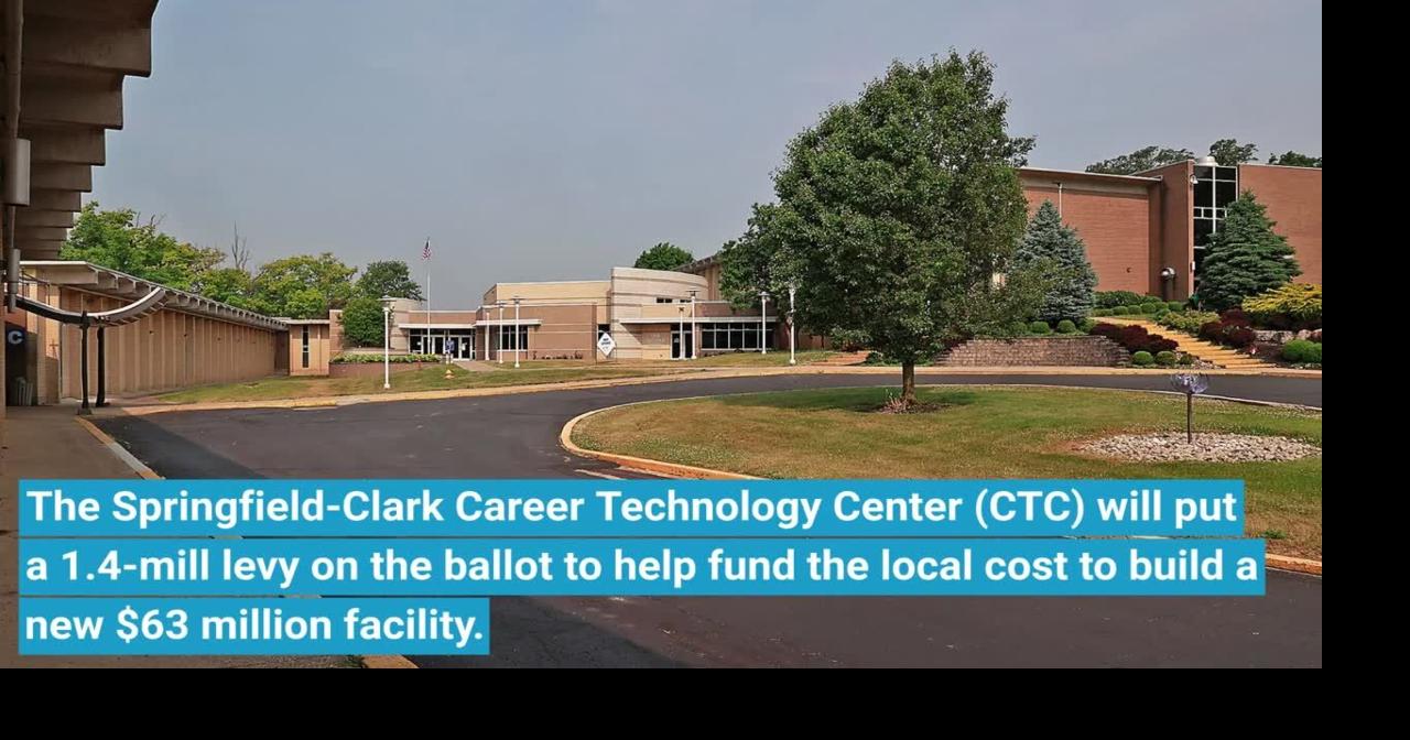 Springfield-Clark Career Technology Center seeks levy to build new ...