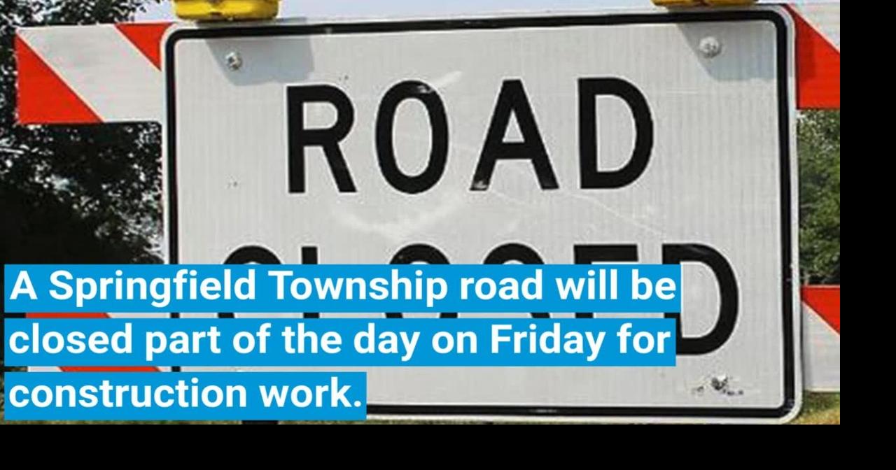 Springfield road to be closed part of Friday for bridge replacement ...